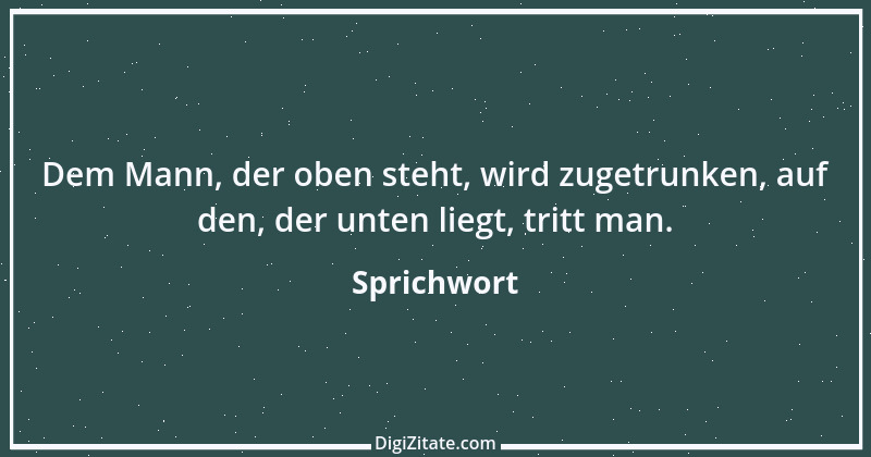 Zitat von Sprichwort 6217