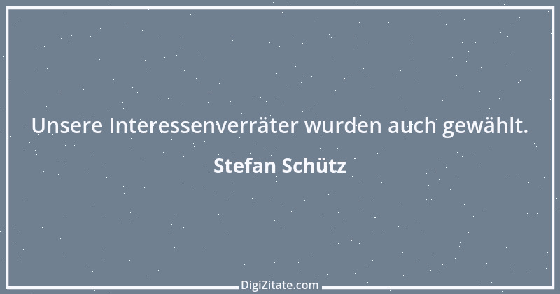 Zitat von Stefan Schütz 255