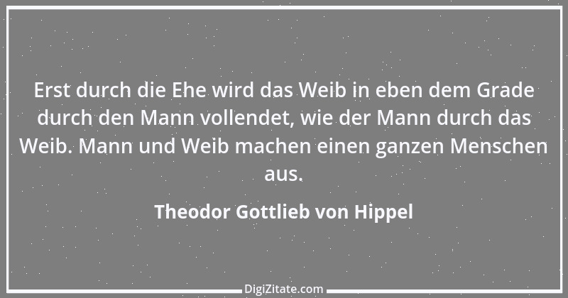 Zitat von Theodor Gottlieb von Hippel 20