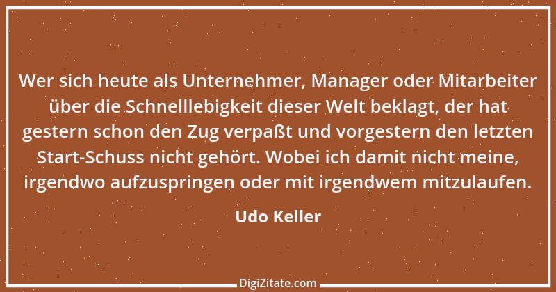 Zitat von Udo Keller 8