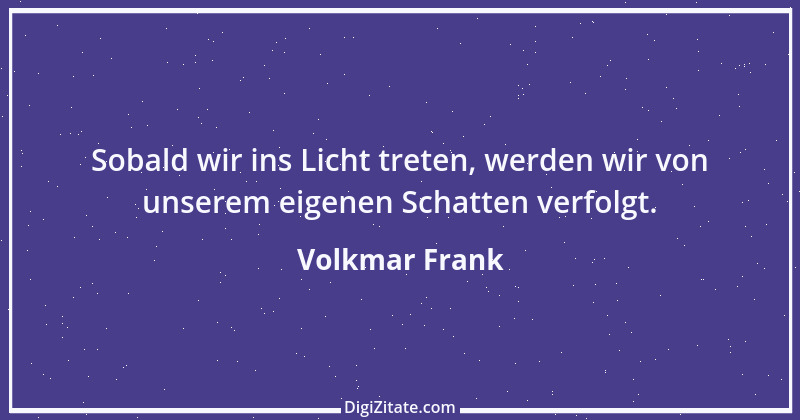 Zitat von Volkmar Frank 63