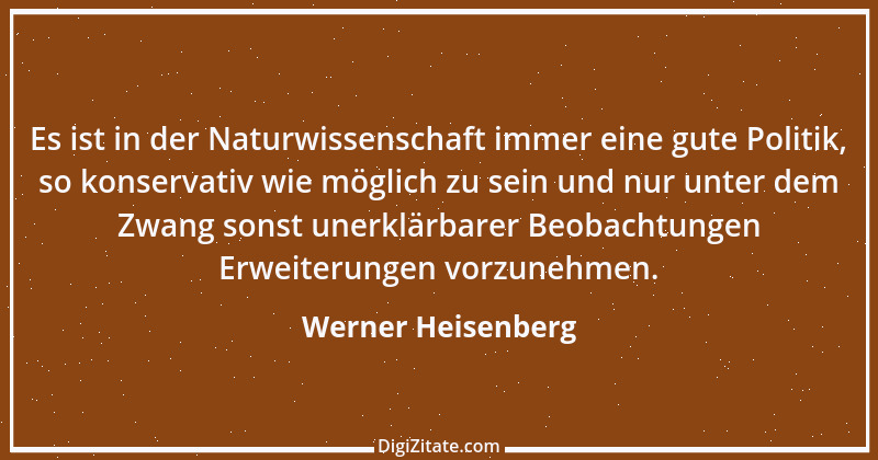 Zitat von Werner Heisenberg 5