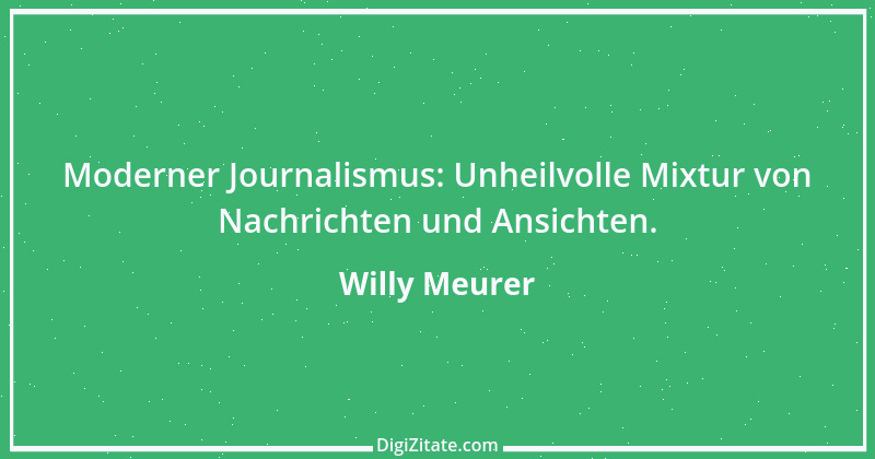 Zitat von Willy Meurer 1526