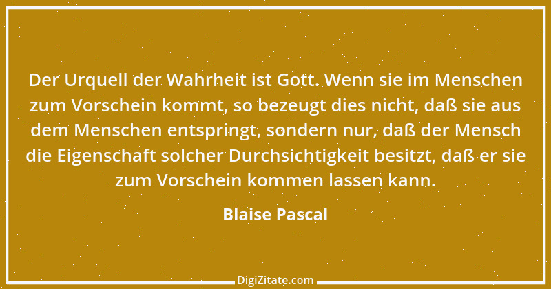 Zitat von Blaise Pascal 264