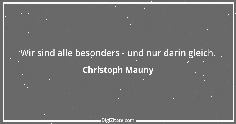 Zitat von Christoph Mauny 1