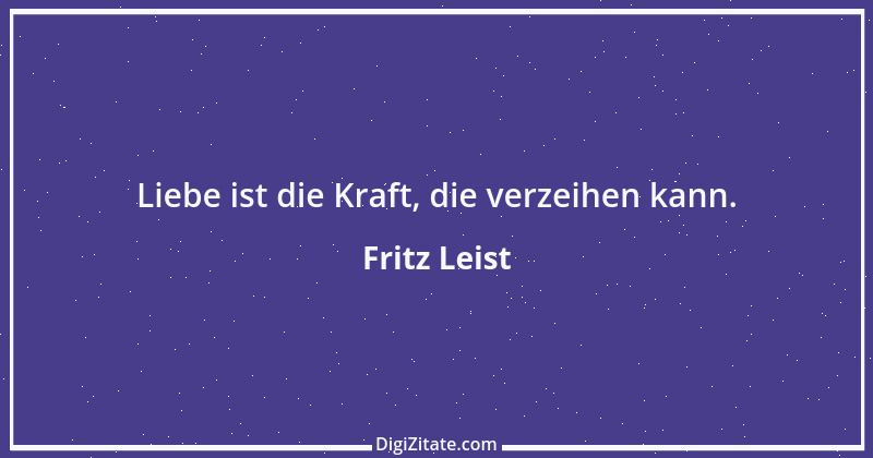 Zitat von Fritz Leist 1