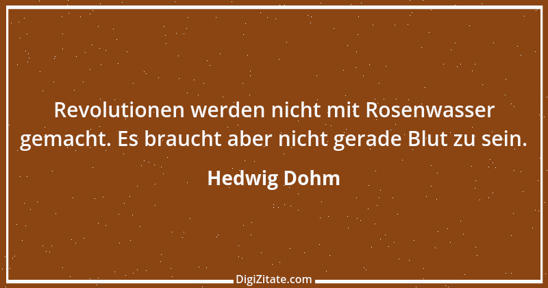 Zitat von Hedwig Dohm 89