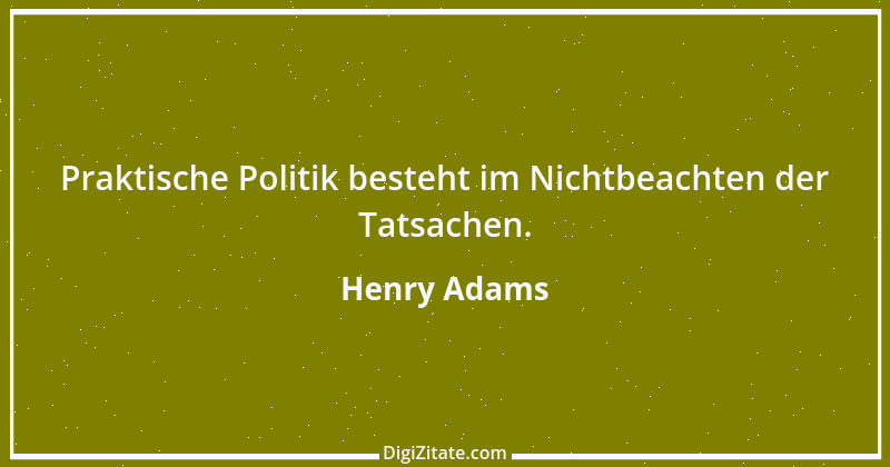 Zitat von Henry Adams 6