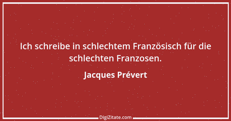 Zitat von Jacques Prévert 7