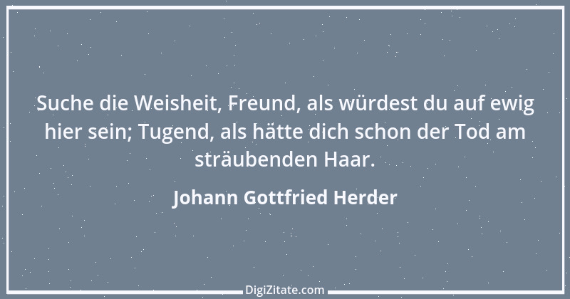 Zitat von Johann Gottfried Herder 45