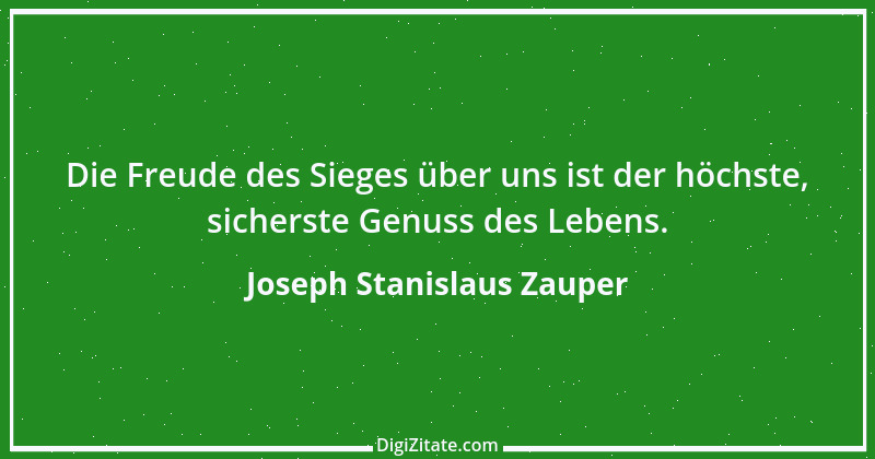 Zitat von Joseph Stanislaus Zauper 54