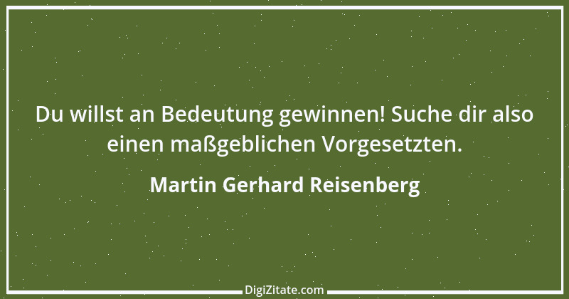 Zitat von Martin Gerhard Reisenberg 3046