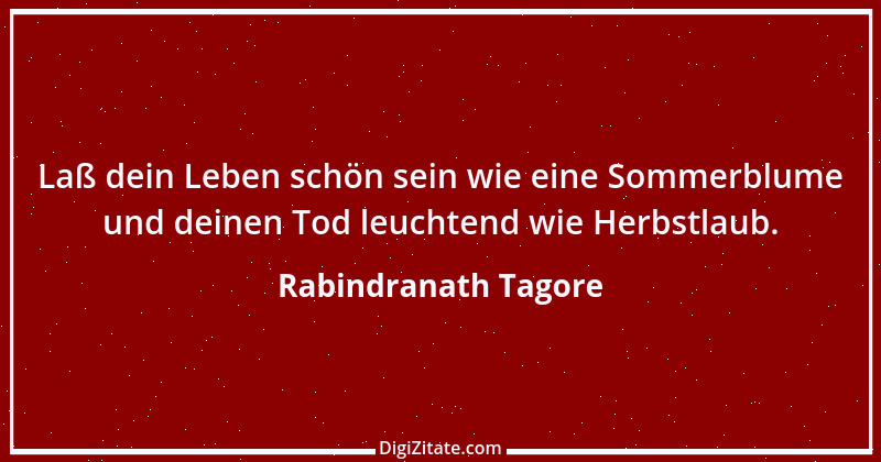 Zitat von Rabindranath Tagore 66