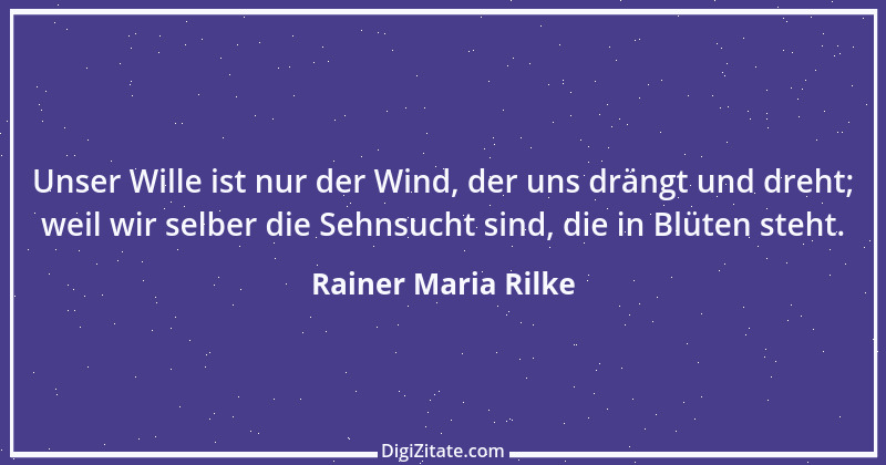 Zitat von Rainer Maria Rilke 276