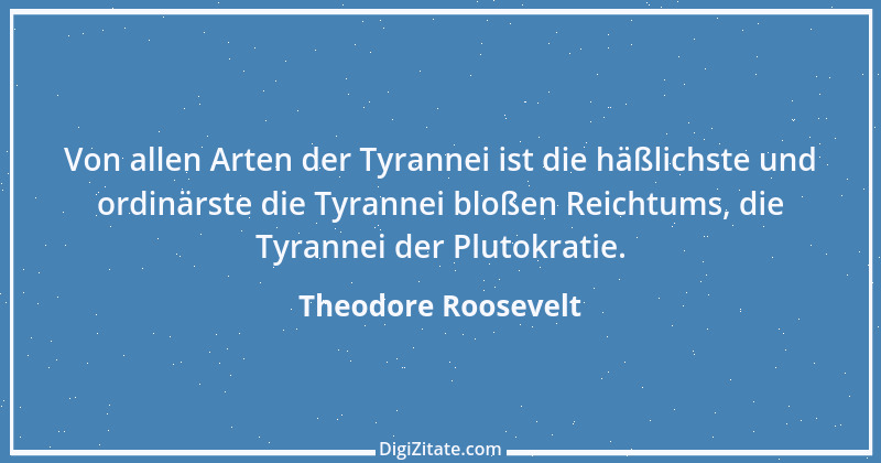 Zitat von Theodore Roosevelt 1