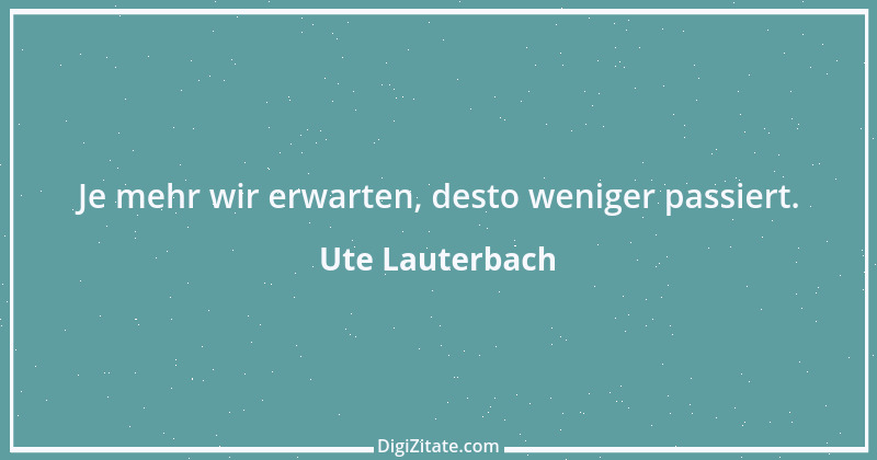 Zitat von Ute Lauterbach 21