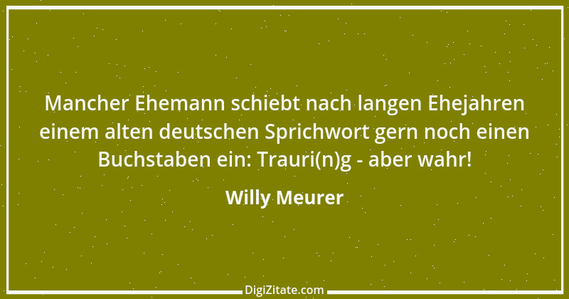 Zitat von Willy Meurer 1032