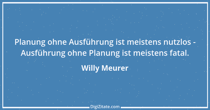 Zitat von Willy Meurer 32