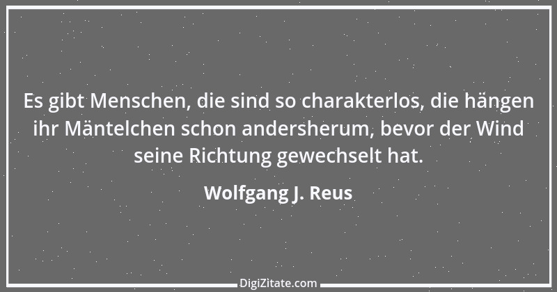 Zitat von Wolfgang J. Reus 571