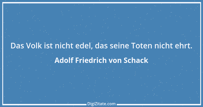 Zitat von Adolf Friedrich von Schack 3