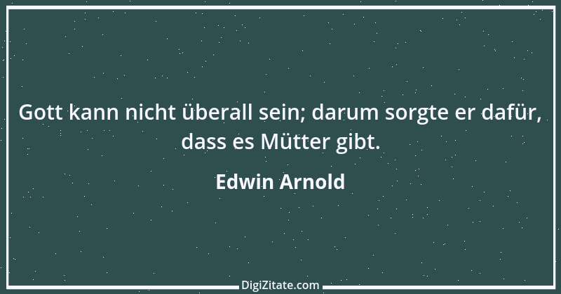 Zitat von Edwin Arnold 1