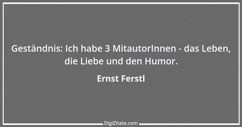 Zitat von Ernst Ferstl 217