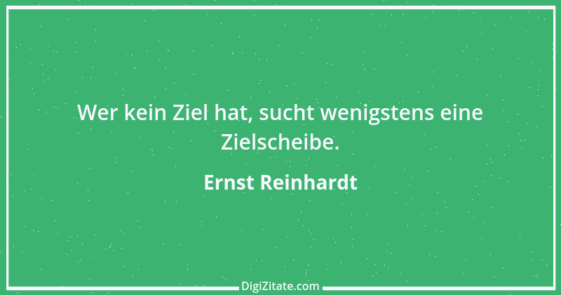 Zitat von Ernst Reinhardt 17