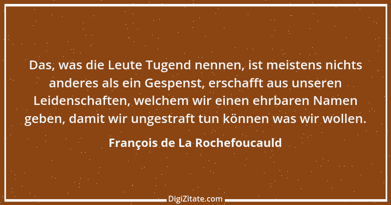 Zitat von François de La Rochefoucauld 689