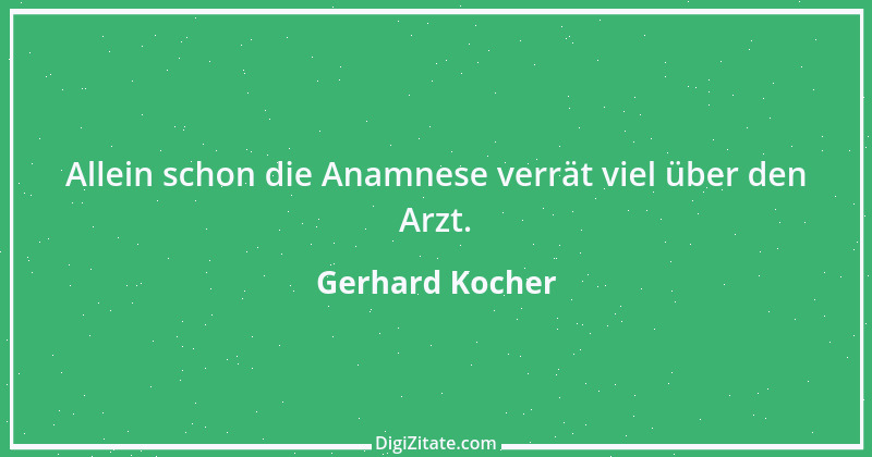 Zitat von Gerhard Kocher 285