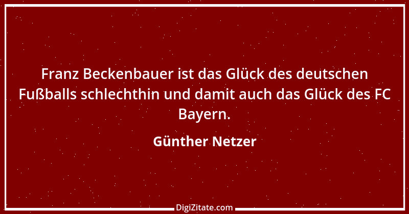 Zitat von Günther Netzer 14