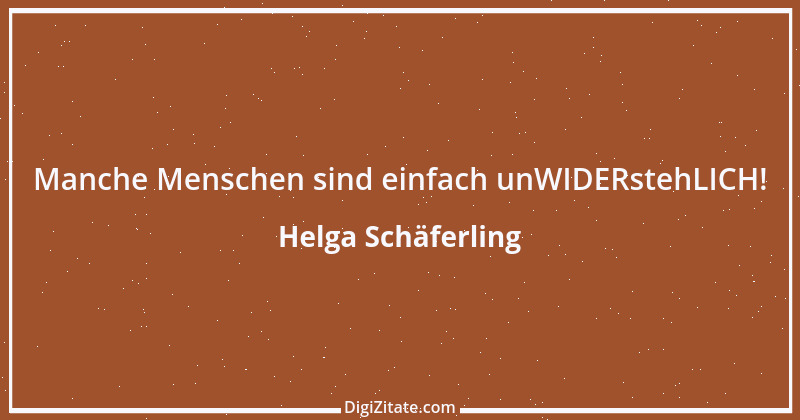 Zitat von Helga Schäferling 531