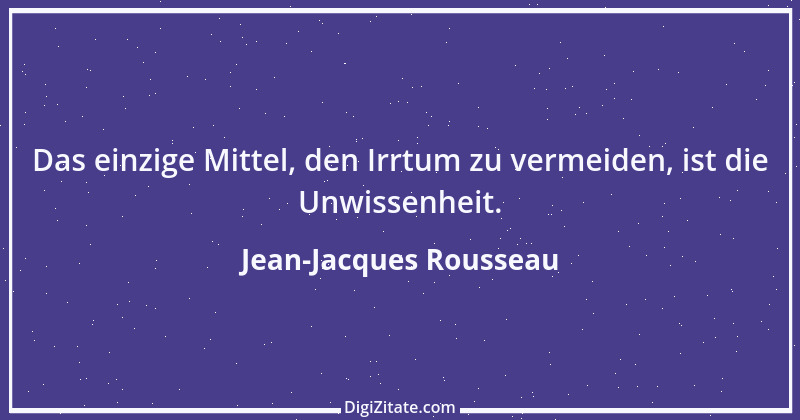 Zitat von Jean-Jacques Rousseau 363