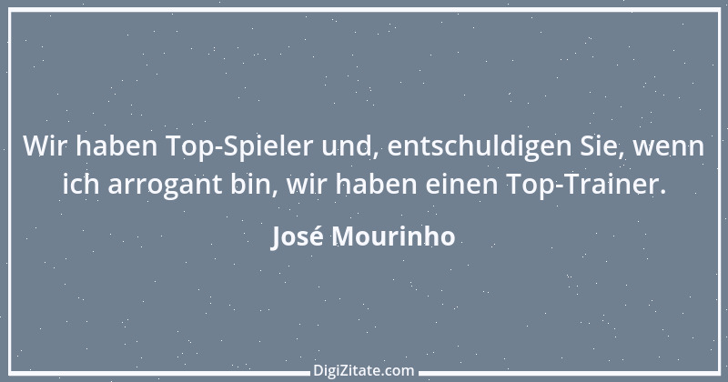 Zitat von José Mourinho 11