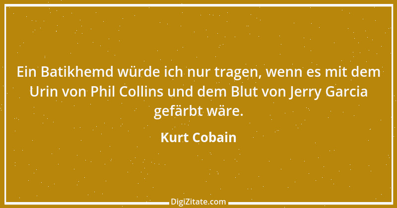 Zitat von Kurt Cobain 4