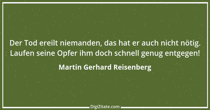 Zitat von Martin Gerhard Reisenberg 91