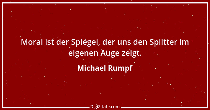 Zitat von Michael Rumpf 82