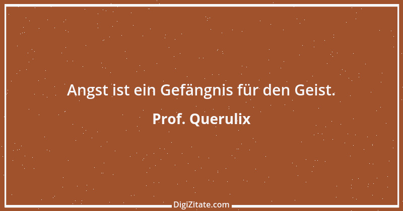 Zitat von Prof. Querulix 68