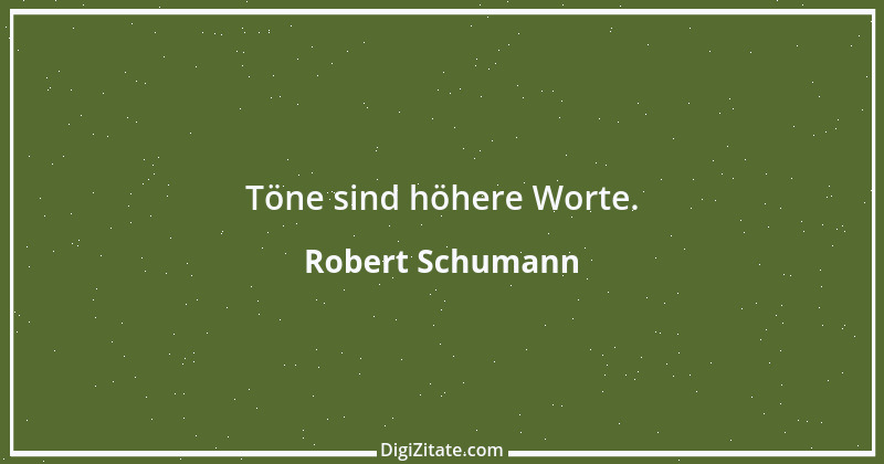 Zitat von Robert Schumann 2