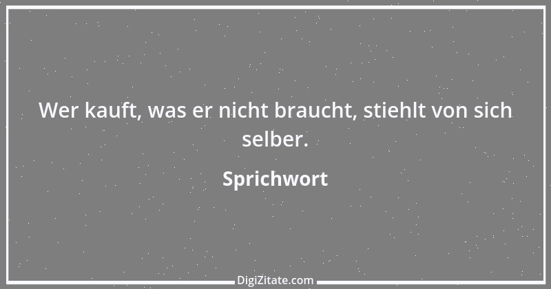 Zitat von Sprichwort 12768