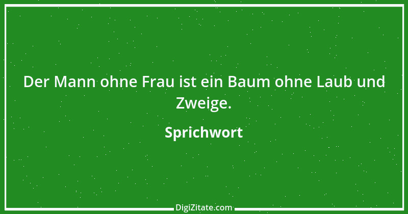 Zitat von Sprichwort 5768