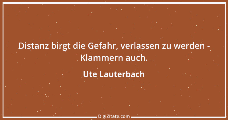 Zitat von Ute Lauterbach 66