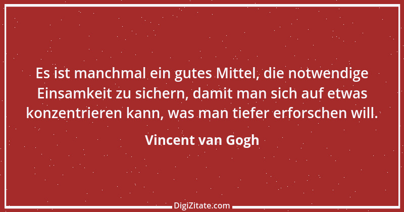 Zitat von Vincent van Gogh 49