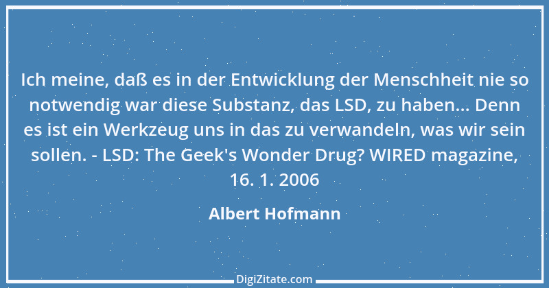 Zitat von Albert Hofmann 5