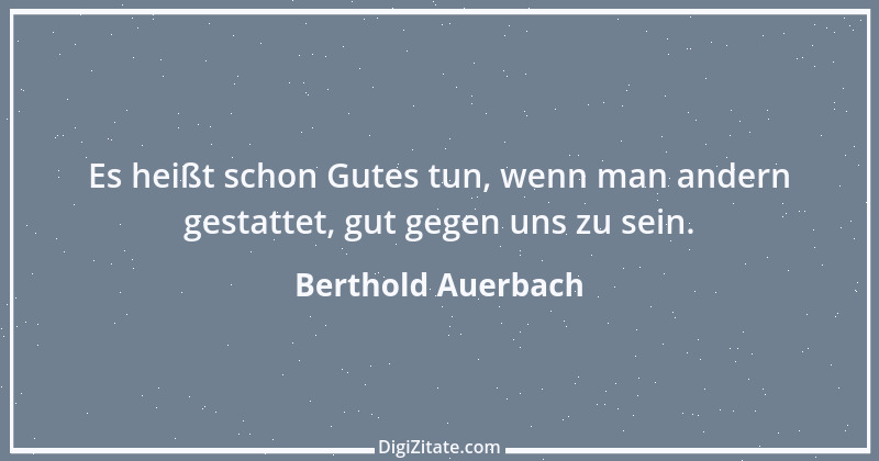 Zitat von Berthold Auerbach 71