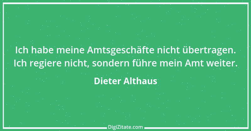 Zitat von Dieter Althaus 1