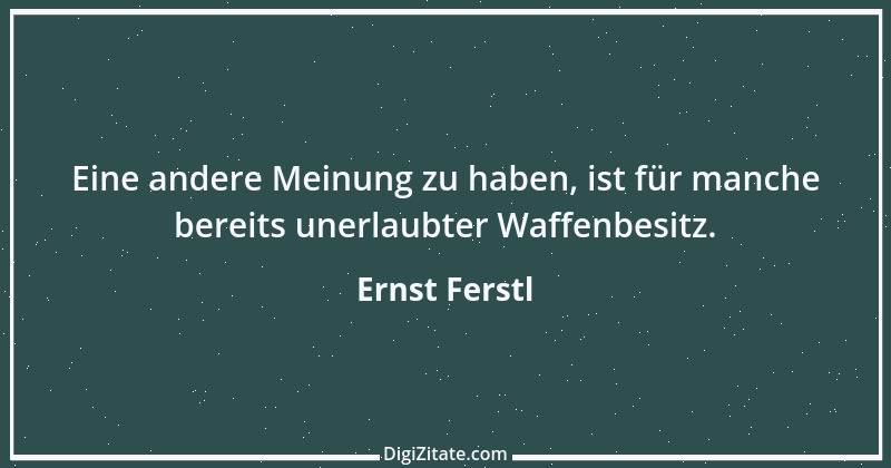 Zitat von Ernst Ferstl 1667