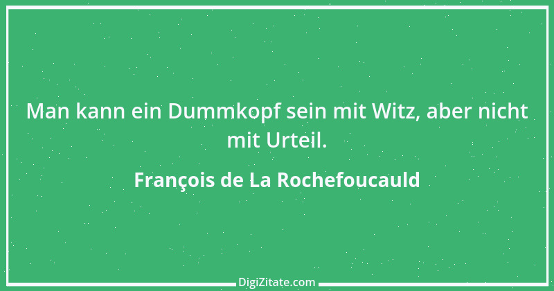 Zitat von François de La Rochefoucauld 139