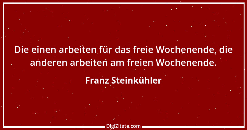 Zitat von Franz Steinkühler 2