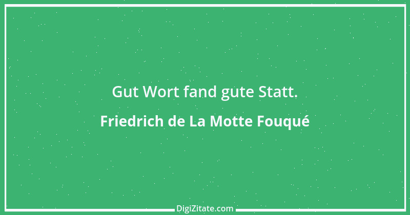 Zitat von Friedrich de La Motte Fouqué 4