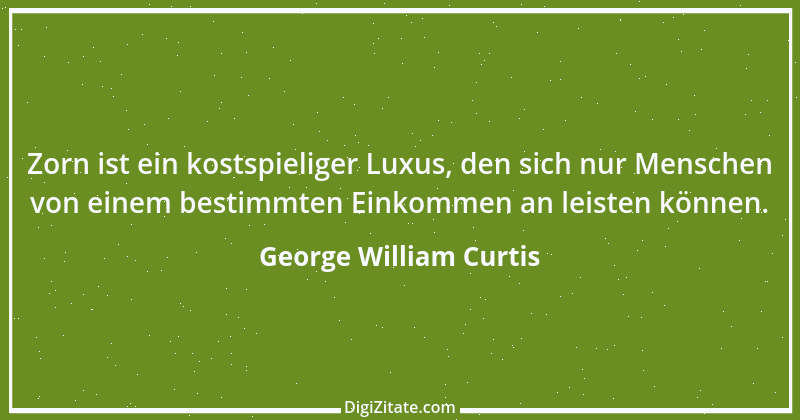 Zitat von George William Curtis 1